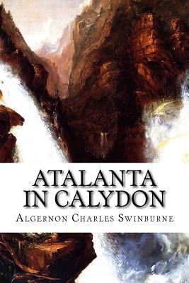 Atalanta in Calydon 1517533708 Book Cover