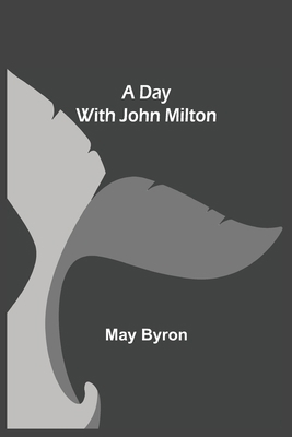 A Day with John Milton 9354598951 Book Cover