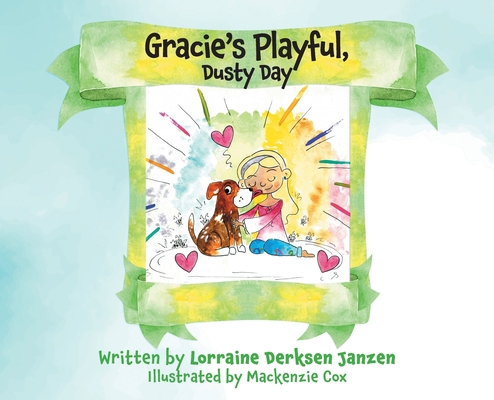 Gracie's Playful, Dusty Day 1039165117 Book Cover