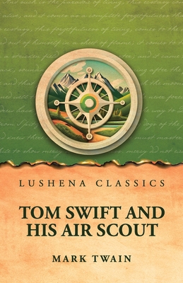 Tom Swift and His Air Scout B0H2KX757M Book Cover