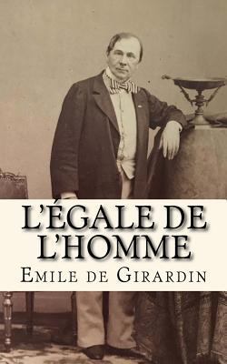 L'egale de l'homme [French] 1986263789 Book Cover
