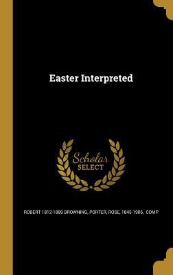 Easter Interpreted 1362040002 Book Cover