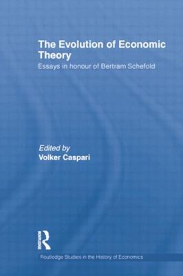 The Evolution of Economic Theory: Essays in Hon... 1138807311 Book Cover
