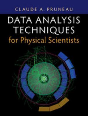 Data Analysis Techniques for Physical Scientists 1108416780 Book Cover