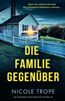 Die Familie gegenüber: Ein unfassbar fesselnder... [German] 1837906599 Book Cover