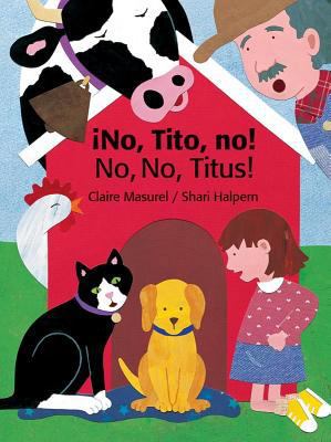 ¡No, Tito, no! / No, No, Titus! (Bilingual Edit... [Spanish] 0735820759 Book Cover