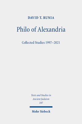 Philo of Alexandria: Collected Studies 1997-2021 3161618769 Book Cover