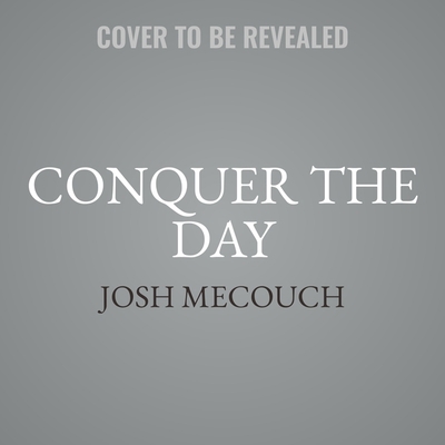 Conquer the Day: A Book of Affirmations 1799952746 Book Cover