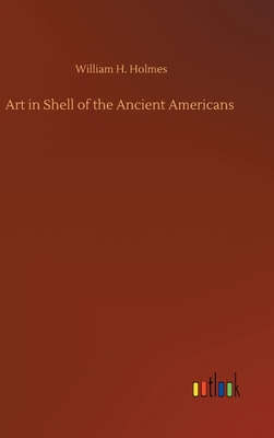 Art in Shell of the Ancient Americans 3752390816 Book Cover