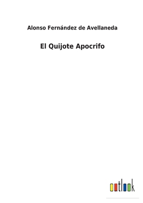 El Quijote Apocrifo [Spanish] 375249686X Book Cover