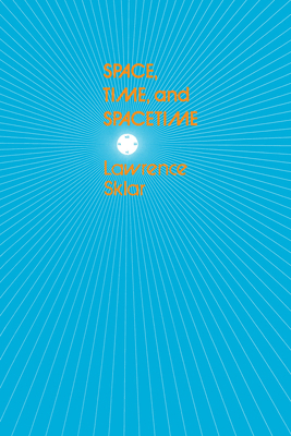 Space, Time, and Spacetime 0520031741 Book Cover