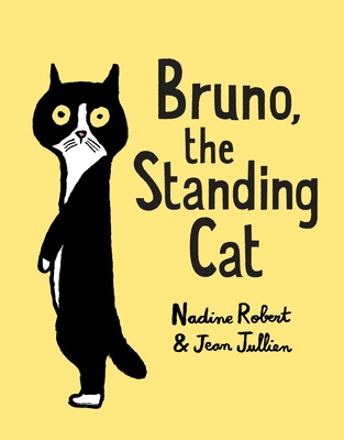 Bruno, the Standing Cat 0525647147 Book Cover