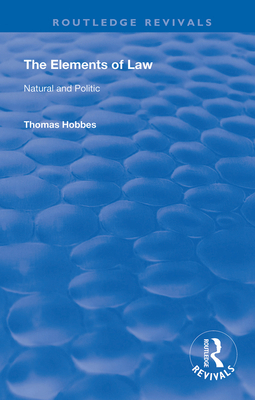 The Elements of Law: Natural and Politic 0367142147 Book Cover