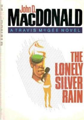 The Lonely Silver Rain (The Travis McGee Series) [Large Print] 0896216446 Book Cover