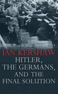 Hitler, the Germans, and the Final Solution 172134330X Book Cover