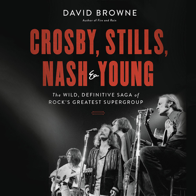 Crosby, Stills, Nash & Young: The Wild, Definit... 1549180045 Book Cover