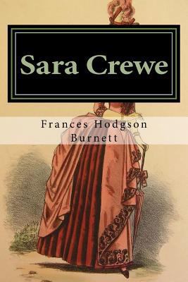 Sara Crewe: Classics 1976255031 Book Cover