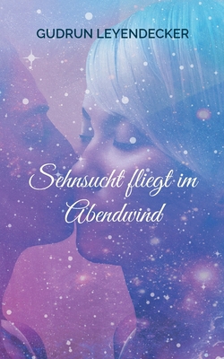 Sehnsucht fliegt im Abendwind [German] 3756828506 Book Cover