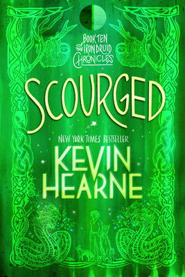 Scourged: Book Ten of The Iron Druid Chronicles 0593359712 Book Cover