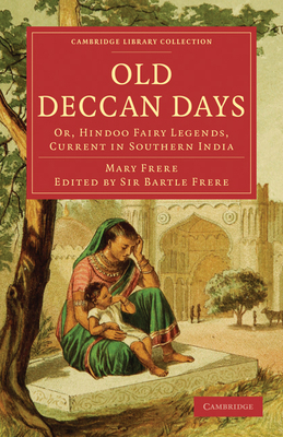 Old Deccan Days: Or, Hindoo Fairy Legends, Curr... 1108020771 Book Cover