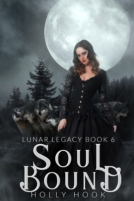 Soul Bound: The Lunar Legacy, Book Six B09HG19N1B Book Cover