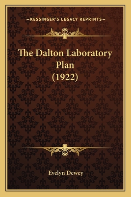 The Dalton Laboratory Plan (1922) 1164011839 Book Cover