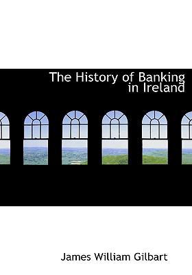 The History of Banking in Ireland 1115565427 Book Cover