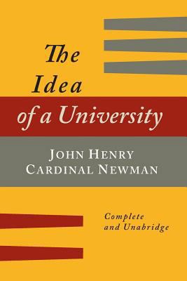 The Idea of a University Defined and Illustrate... 1614277184 Book Cover