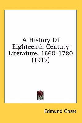 A History Of Eighteenth Century Literature, 166... 1436540372 Book Cover