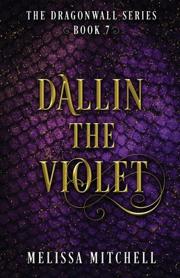 Dallin the Violet: A Slow Burn Fantasy Series 196476615X Book Cover