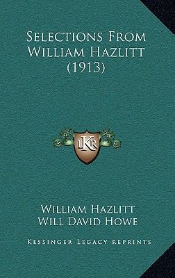 Selections from William Hazlitt (1913) 1164432362 Book Cover