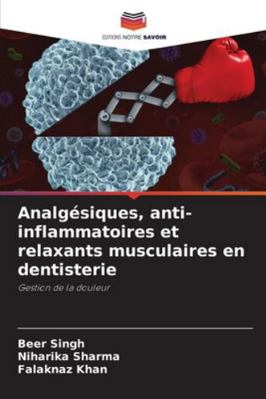 Analgésiques, anti-inflammatoires et relaxants ... [French] 6200718482 Book Cover