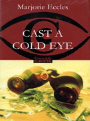 Cast a Cold Eye (Fiction - General) 0094798303 Book Cover