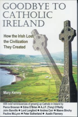 Goodbye to Catholic Ireland 0872432459 Book Cover