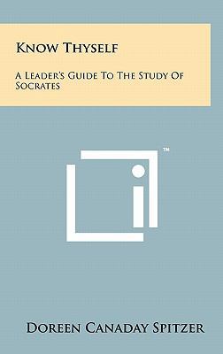Know Thyself: A Leader's Guide To The Study Of ... 1258027569 Book Cover