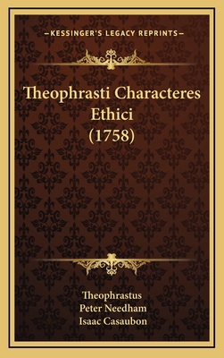 Theophrasti Characteres Ethici (1758) [Latin] 1166075931 Book Cover