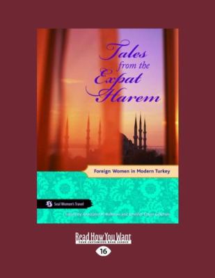 Tales from the Expat Harem: Foreign Women in Mo... [Large Print] 1458767329 Book Cover