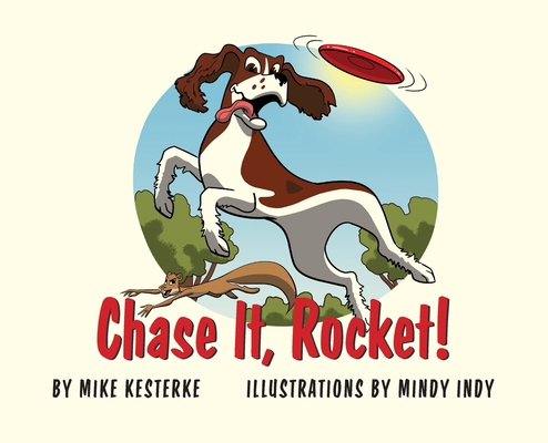Chase It, Rocket!: Win or Lose - We Learn 1958363553 Book Cover