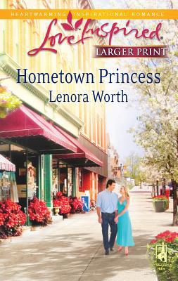Hometown Princess [Large Print] 0373814755 Book Cover