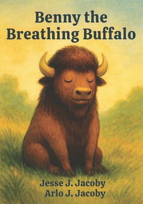 Benny the Breathing Buffalo 1968660933 Book Cover