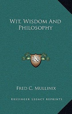 Wit, Wisdom and Philosophy 116344913X Book Cover