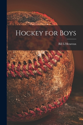 Hockey for Boys 1015252109 Book Cover