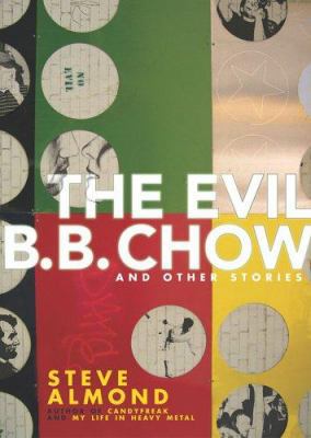 Evil B. B. Chow and Other Stories 1565124227 Book Cover