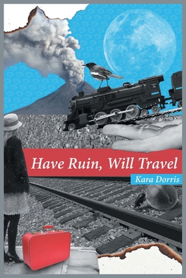 Have Ruin, Will Travel 1646620011 Book Cover