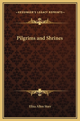 Pilgrims and Shrines 1169361951 Book Cover