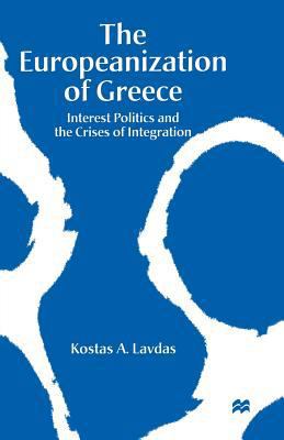 The Europeanization of Greece: Interest Politic... 1349258741 Book Cover