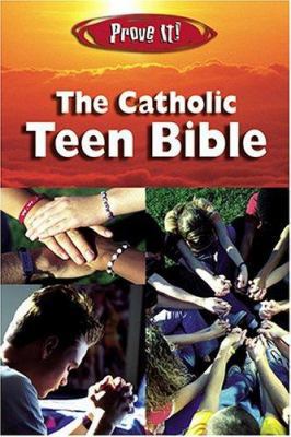 Prove It! the Catholic Teen Bible-Nab 1592760783 Book Cover