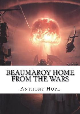 Beaumaroy Home from the Wars 1723421499 Book Cover