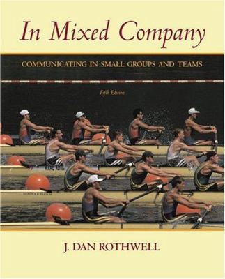 In Mixed Company: Communicating in Small Groups... 0534606695 Book Cover