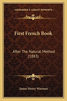 First French Book: After The Natural Method (1883) [French] 1168334632 Book Cover